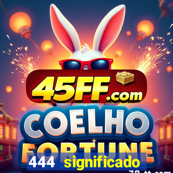 444 significado hora espejo